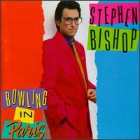 Stephen Bishop - Bowling In Paris
