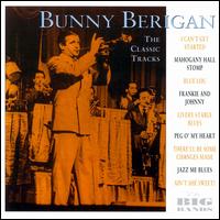 Bunny Berigan - The Classic Tracks