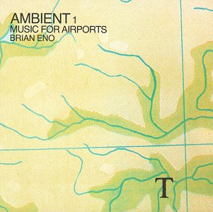 Brian Eno > Music For Airports