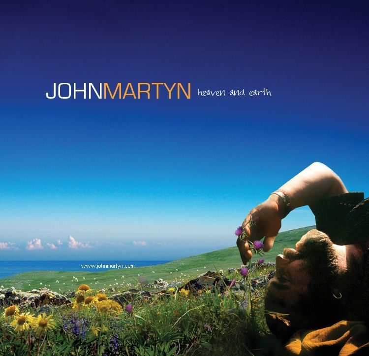 John Martyn > Heaven And Earth