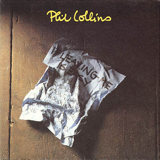 Phil Collins > If Leaving Me Is Easy