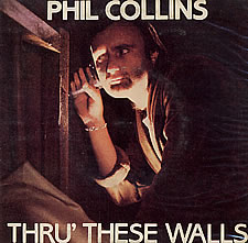 Phil Collins > Thru' These Walls