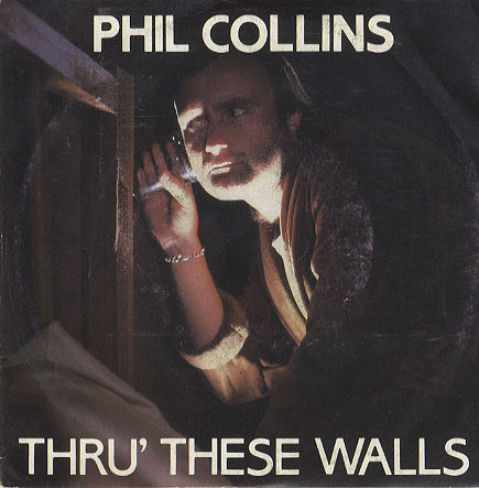 Phil Collins > Thru' These Walls