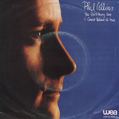 Phil Collins > You Can't Hurry Love