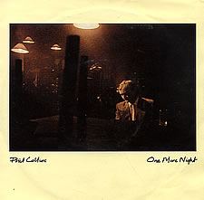 Phil Colins > One More Night