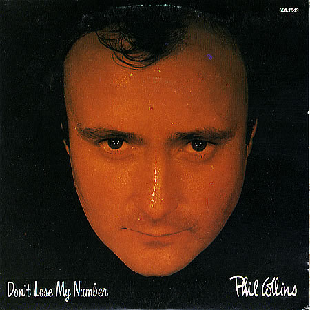 Phil Collins > Don't Lose My Number