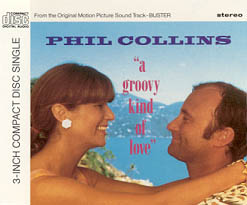 Phil Collins > A Groovy Kind Of Love