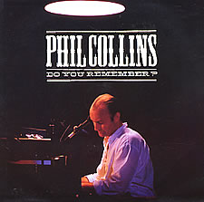 Phil Collins > Do You Remember?