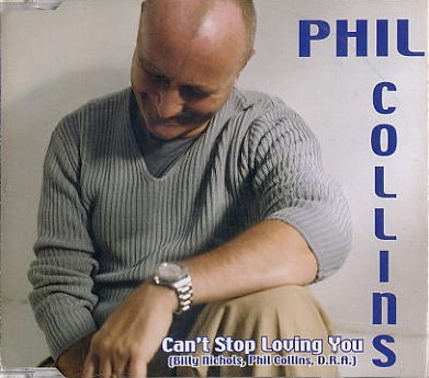 Phil Collins > Can't Stop Loving You