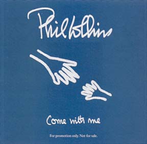 Phil Collins > Come With Me