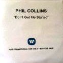Phil Collins > Don't Get Me Started