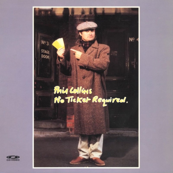Phil Collins > No Ticket Required