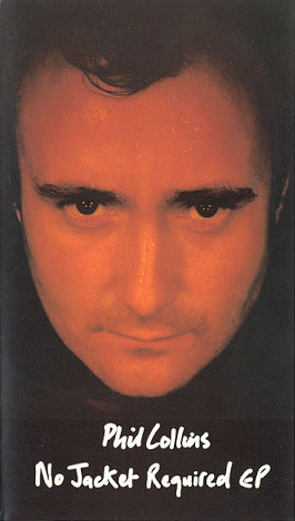 Phil Collins > No Jacket Required EP