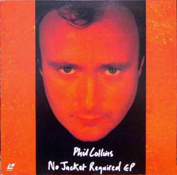 Phil Collins > No Jacket Required EP