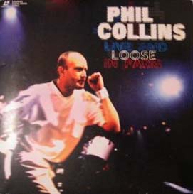 Phil Collins > Live And Loose In Paris