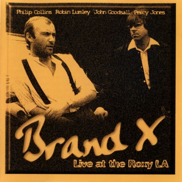 Brand X > Live At Roxy LA