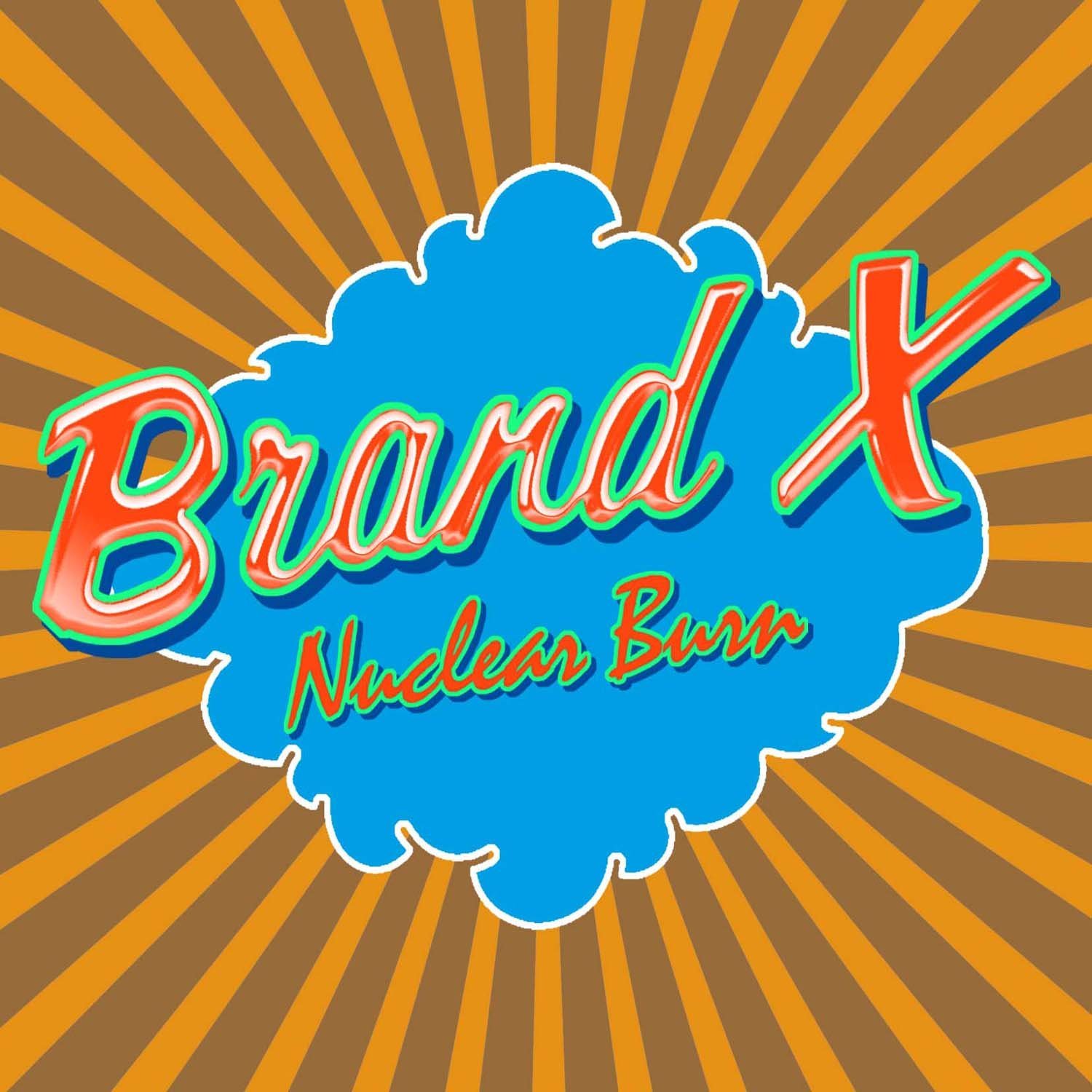 Brand X > Nuclear Burn