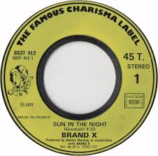 Brand X > Sun In The Night