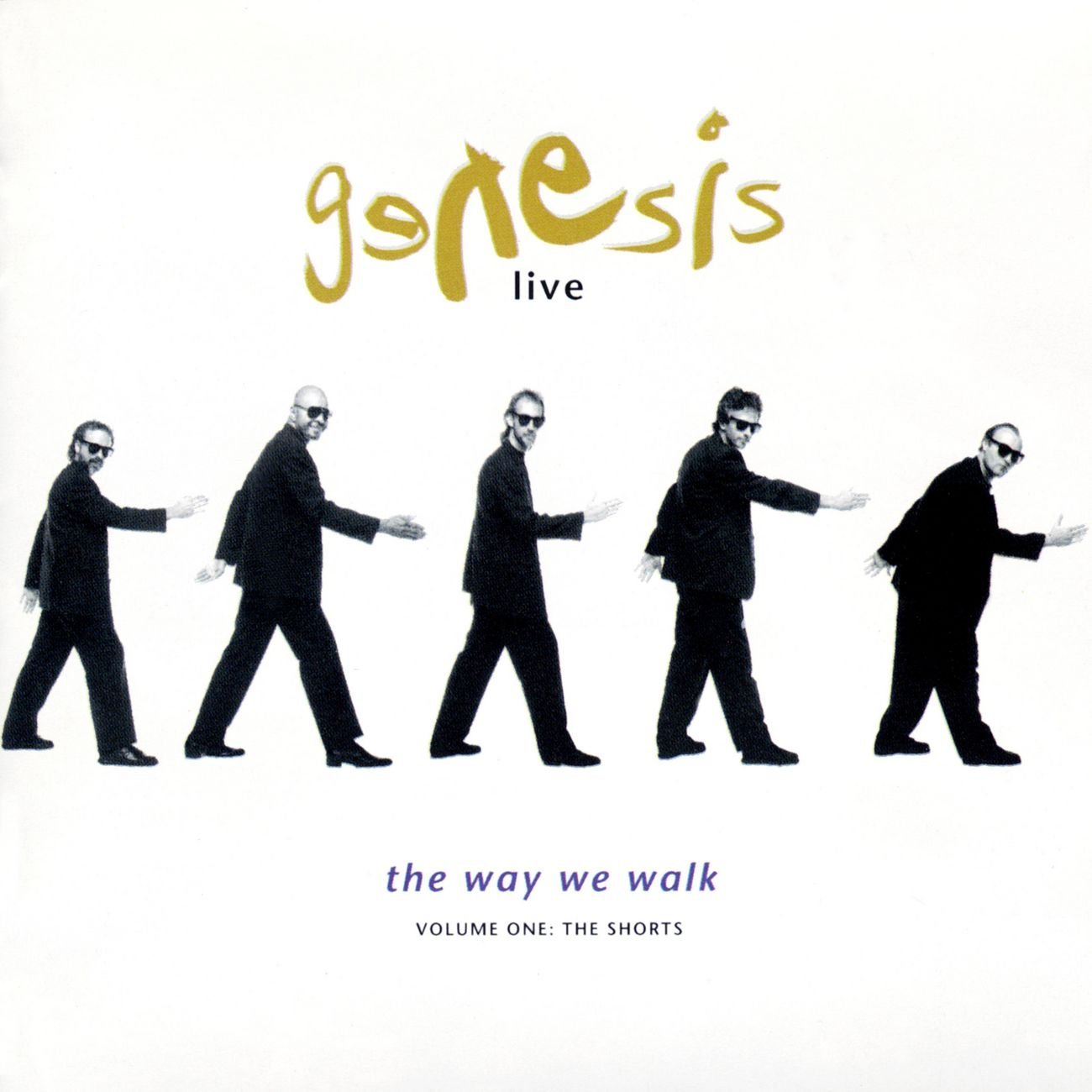 Genesis > Live / The Way We Walk Volume One : The Shorts