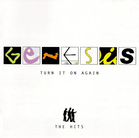 Genesis > Turn It On Again - The Hits