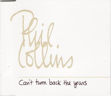Phil Collins > Can't Turn Back The Years