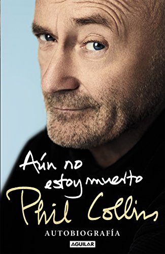 Phil Collins > Aùn No Estoy Muerto