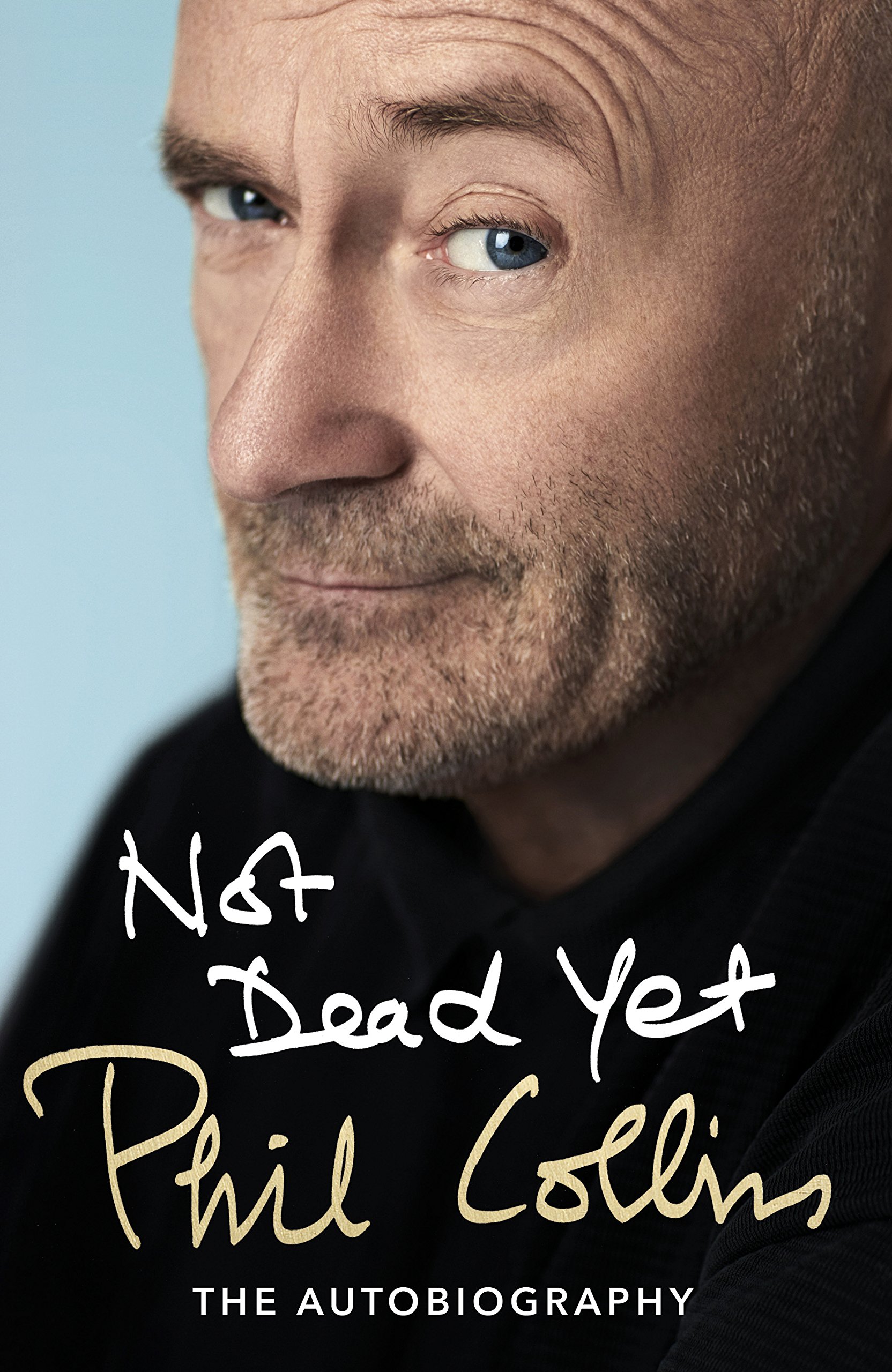 Phil Collins > Not Dead Yet